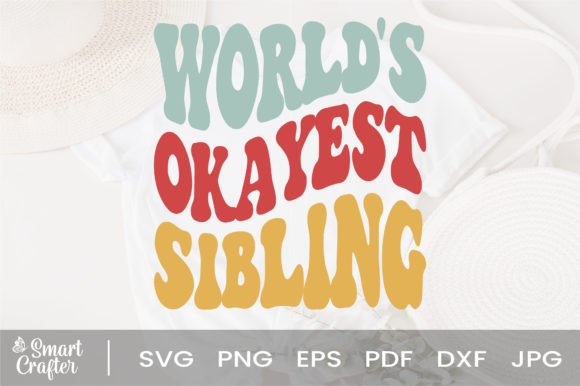 Download World's Okayest Sibling Svg Wavy Design - Wavy design Collection