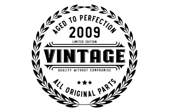 Download Vintage 2009 Aged to Perfection SVG EPS - 2009 Collection
